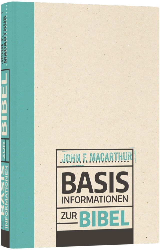 Basisinformationen zur Bibel Basisinformationen zur Bibel