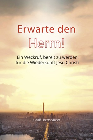 Erwarte den Herrn