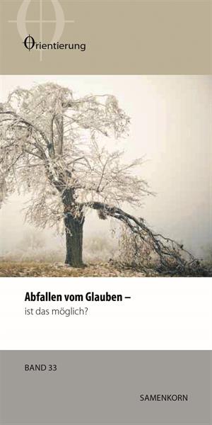 Orientierungsreihe_33 Abfallen vom Glauben