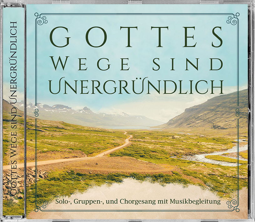 Gottes Wege sind unergründlich