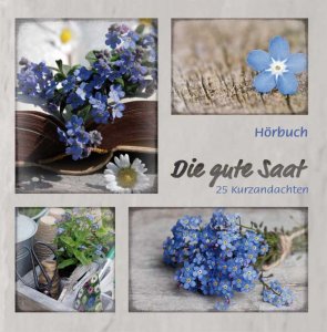 Die gute Saat (Hörbuch)