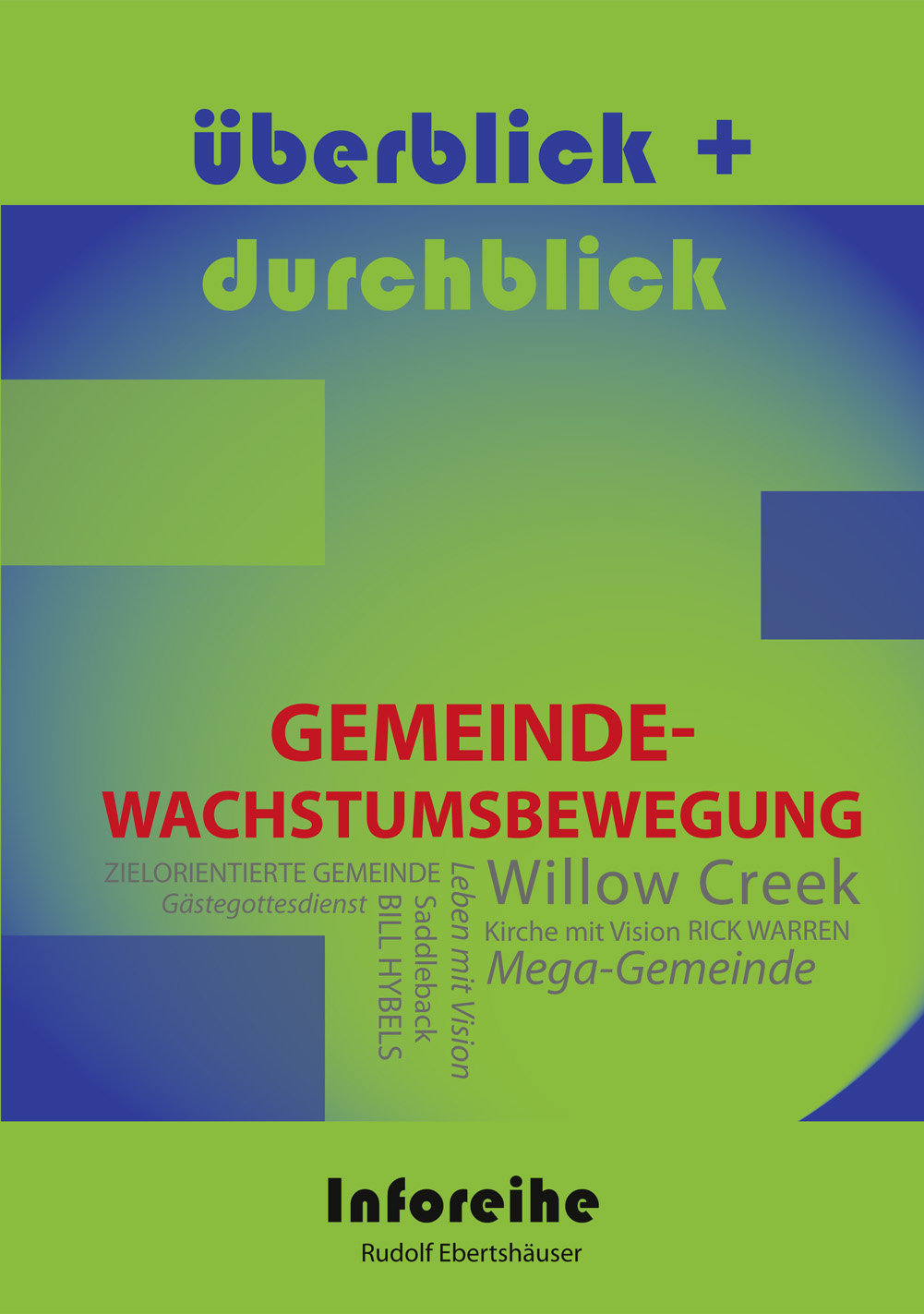 Gemeindewachstumsbewegung  - überblick + durchblick