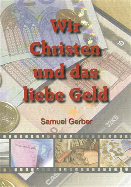 Wir_Christen_und_das_liebe_Geld Wir Christen und das liebe Geld