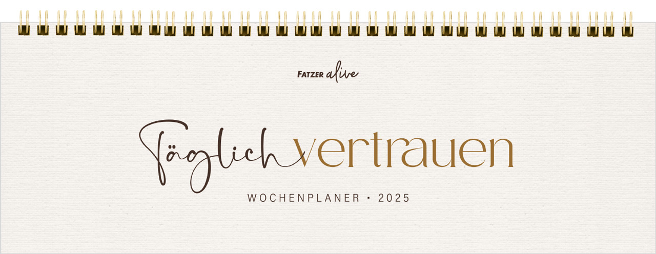 Wochenplaner 2025 - Täglich vertrauen