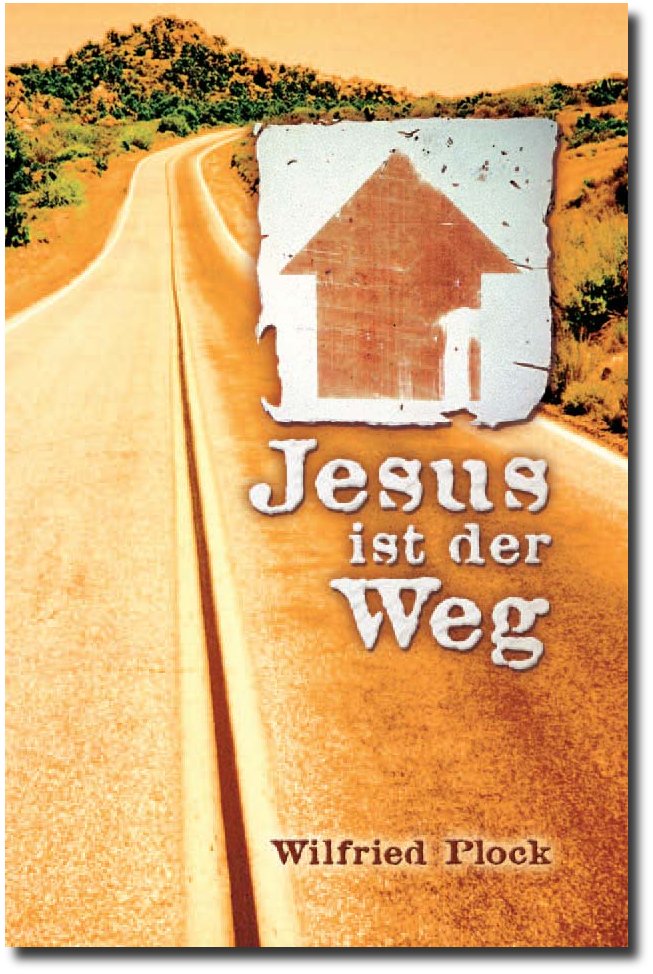 Jesus ist der Weg Jesus ist der Weg