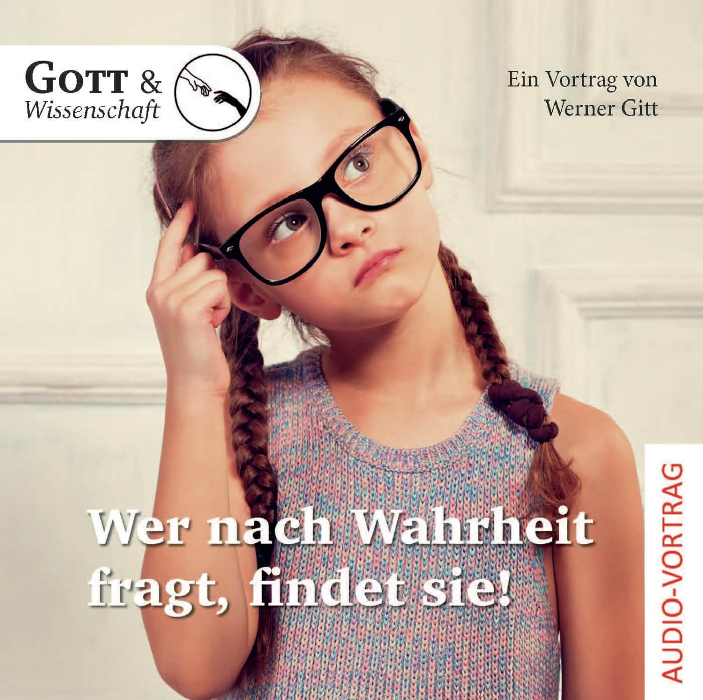 Wer nach der Wahrheit fragt, findet sie! - Hörbuch