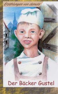 4819_0 Der Bäcker Gustel