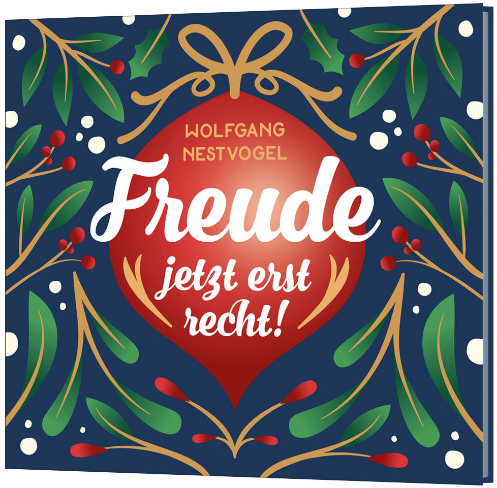 Freude - jetzt erst recht