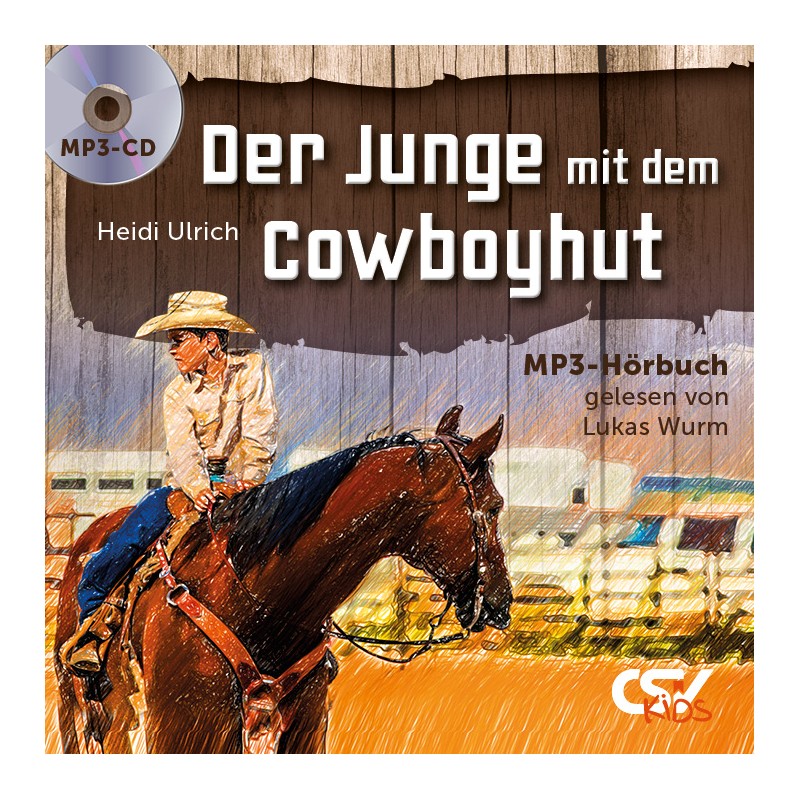 Der Junge mit Cowboyhut MP3-Hörbuch