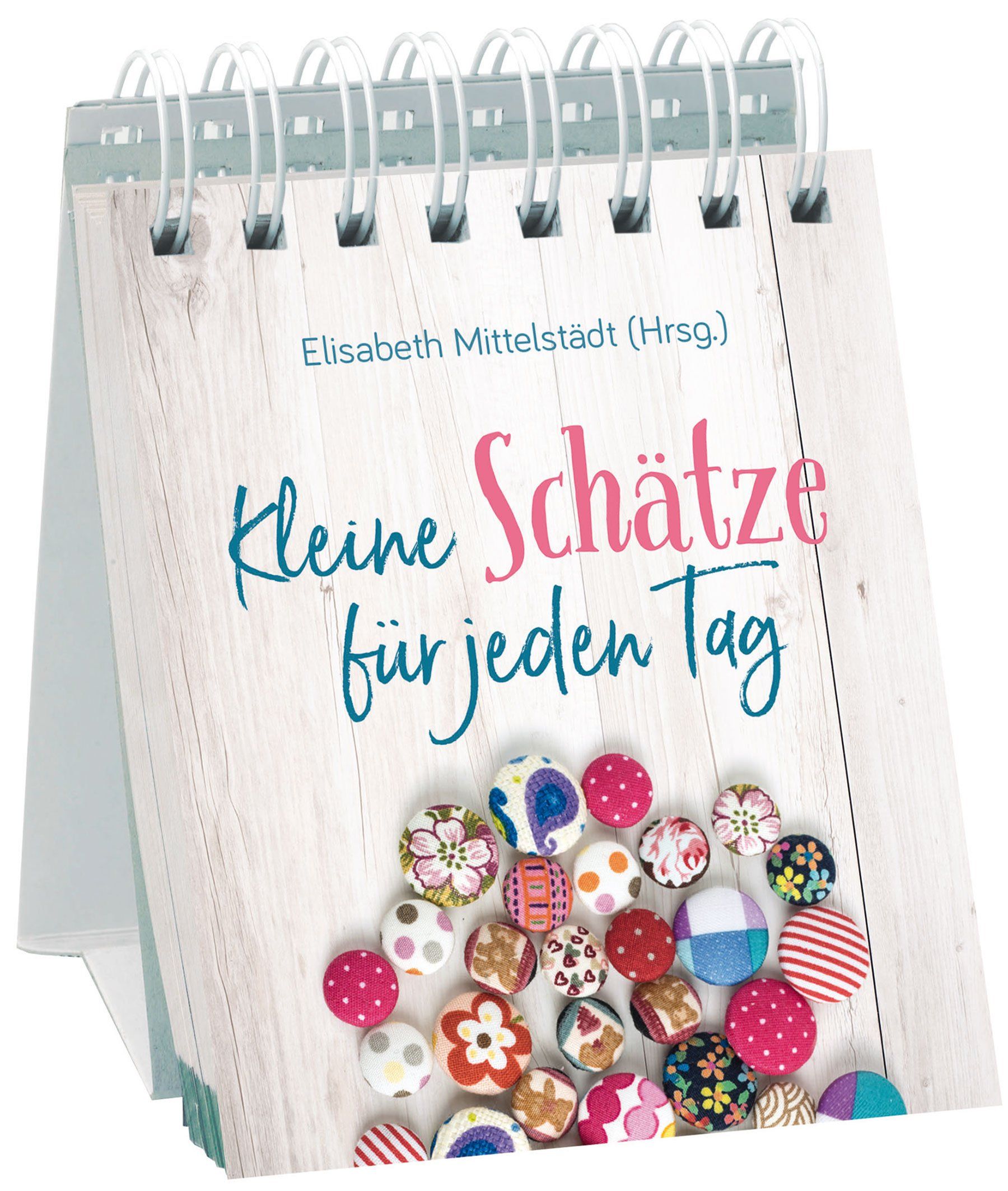 Kleine Schätze für jeden Tag - Tischaufsteller Kleine Schätze für jeden Tag - Tischaufsteller