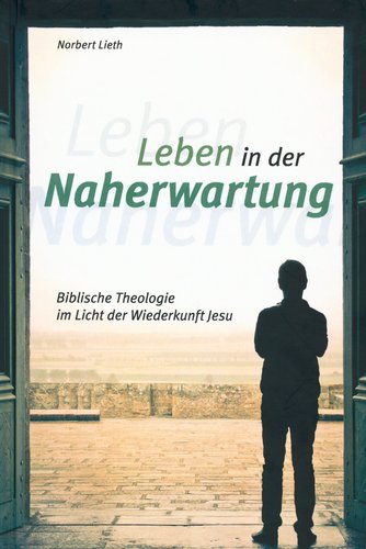 Leben-in-der-Naherwartung Leben in der Naherwartung