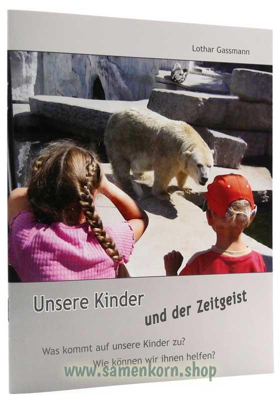 Unsere Kinder und der Zeitgeist