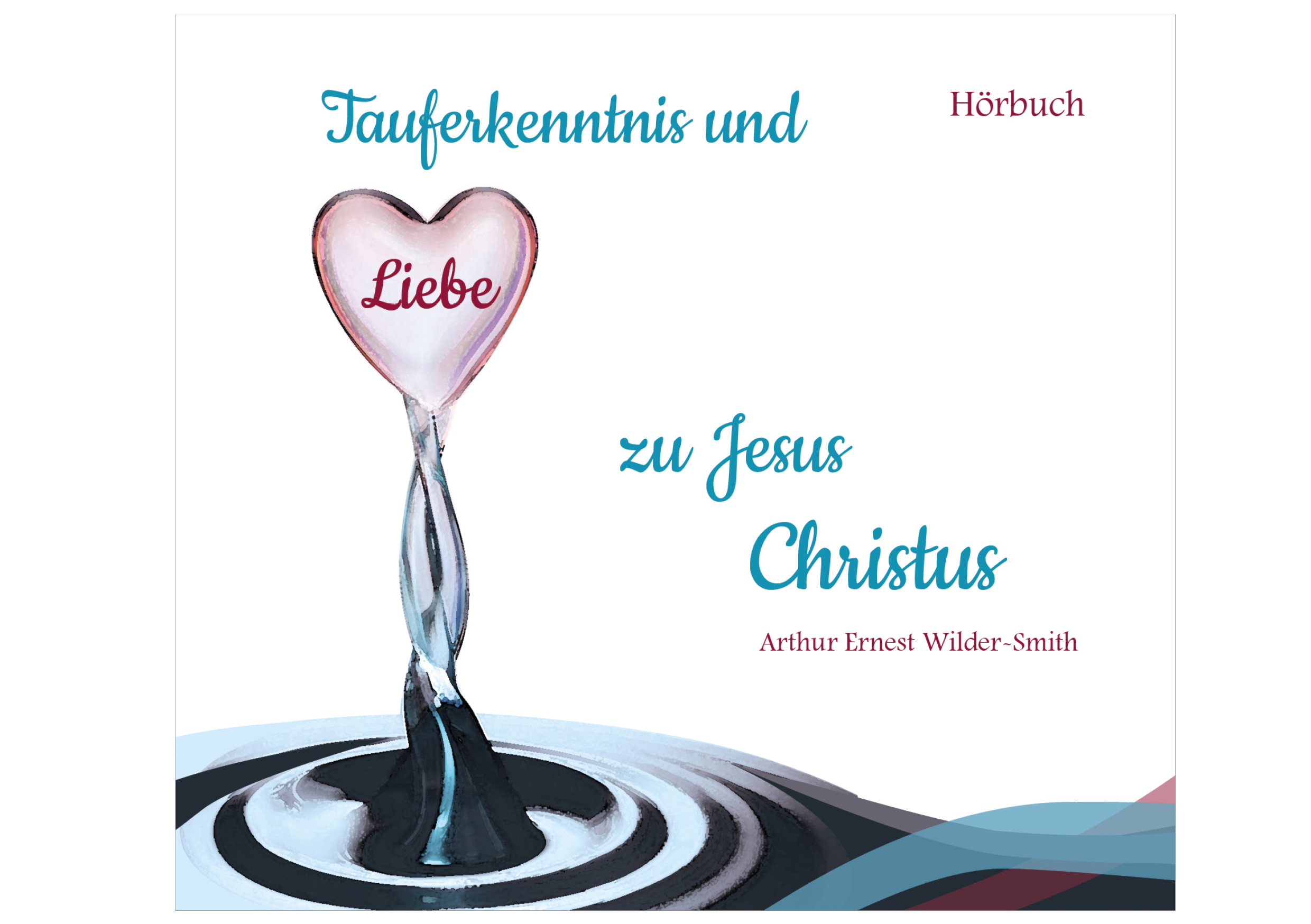 Tauferkenntnis und Liebe zu Jesus Christus - MP3
