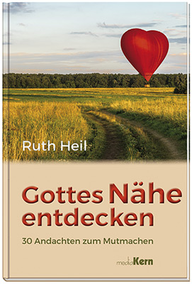 Gottes Nähe entdecken