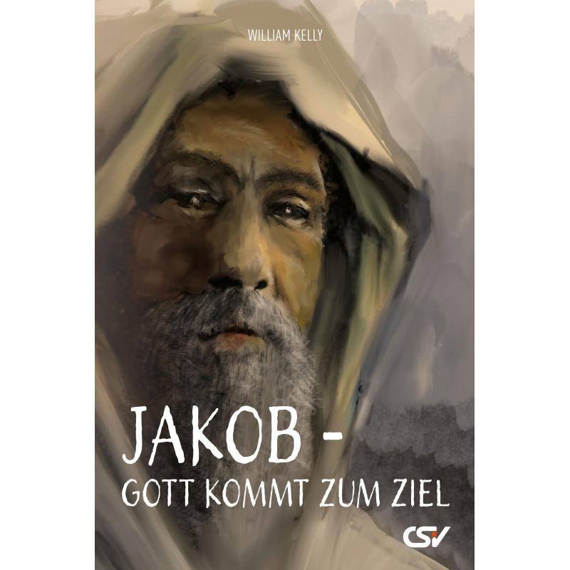 Jakob - Gott kommt zum Ziel Jakob - Gott kommt zum Ziel