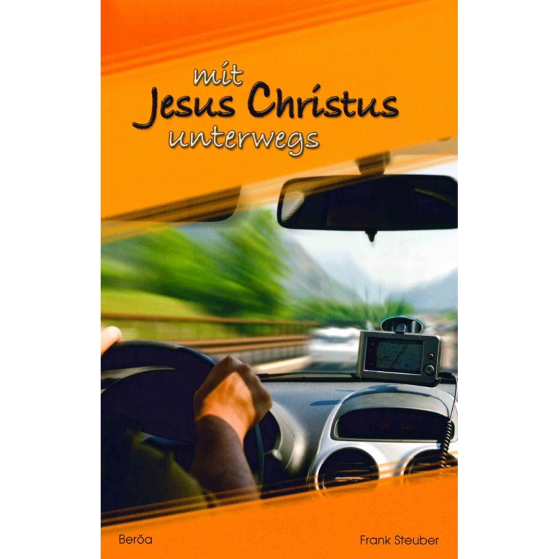 Mit-Jesus-Christus-unterwegs-mit-jesus-christus-unterwegs Mit Jesus Christus unterwegs
