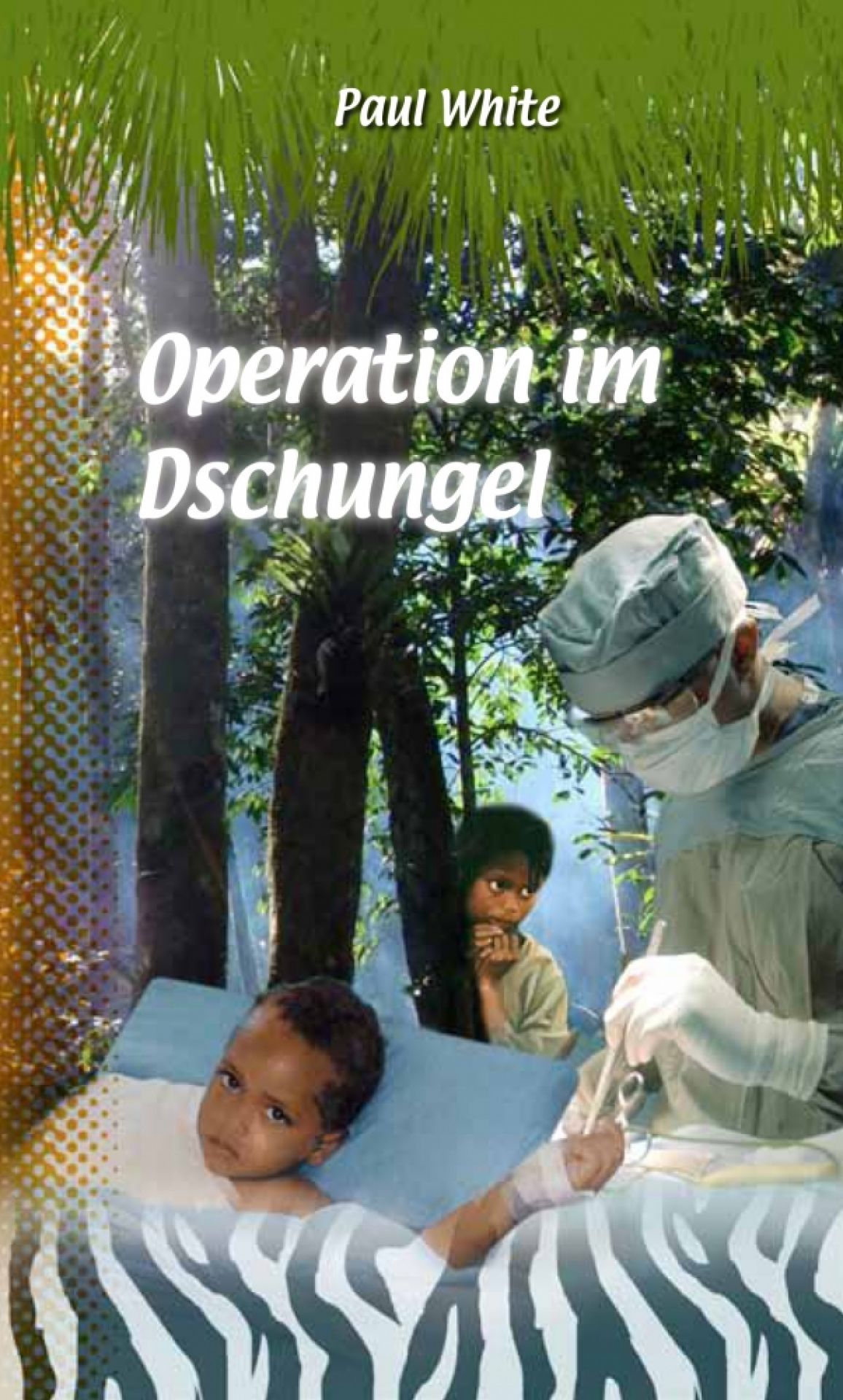 Operation im Dschungel