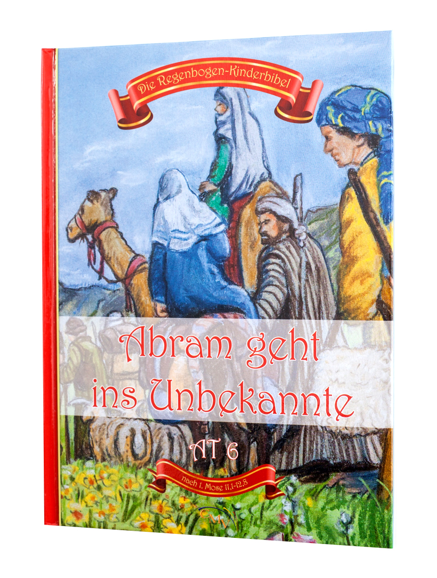 Abram geht ins Unbekannte - Die Regenbogen-Kinderbibel
