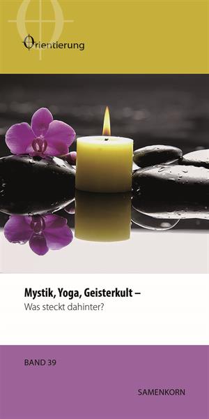 Mystik, Yoga, Geisterkult