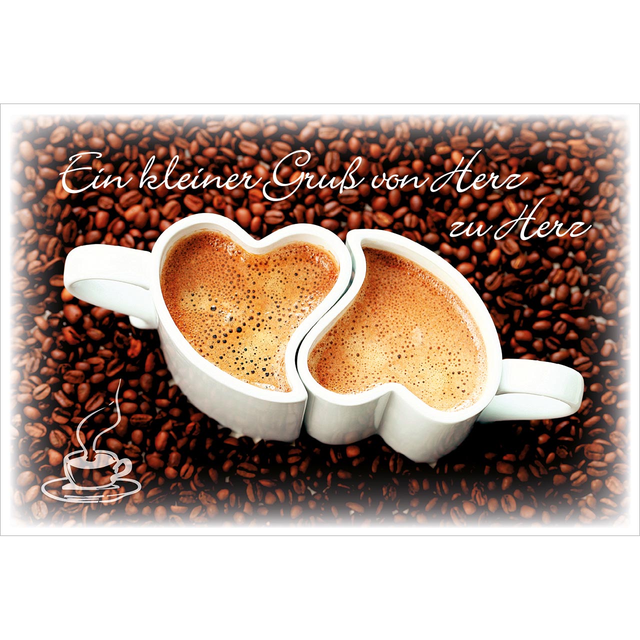 Cappuccino-Karte - Ein kleiner Gruß von Herz zu Herz