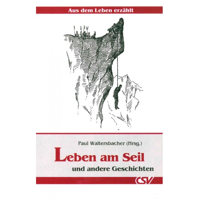 Leben am Seil Leben am Seil