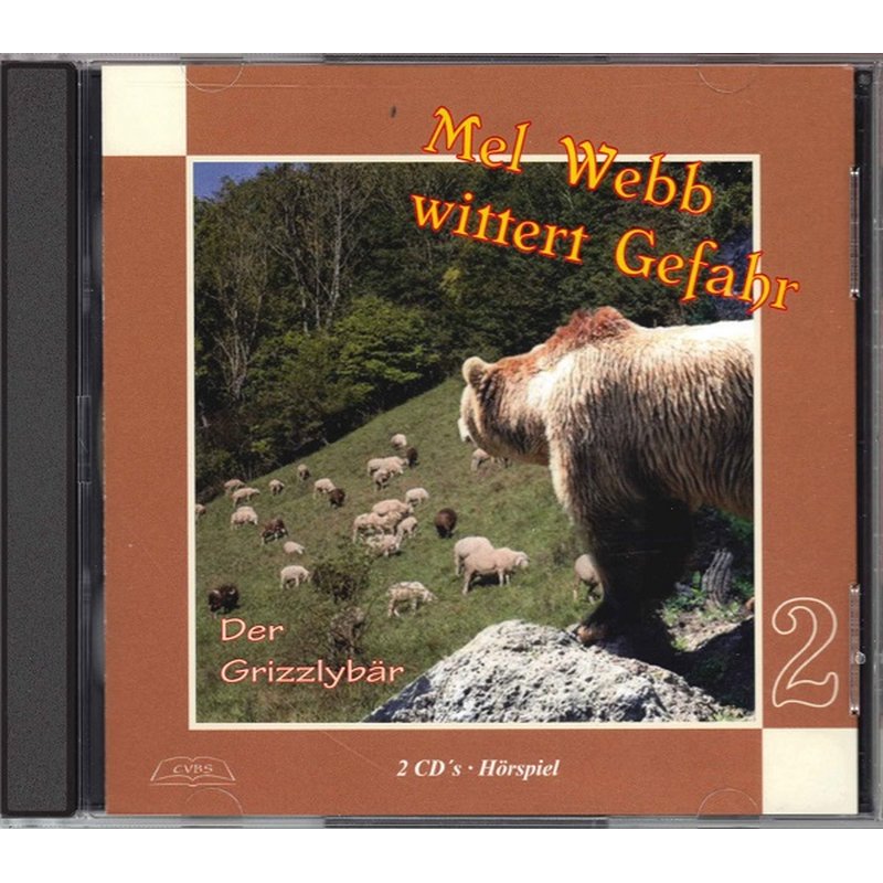 Mel Webb wittert Gefahr - Der Grizzlybär / Hörspiel CD