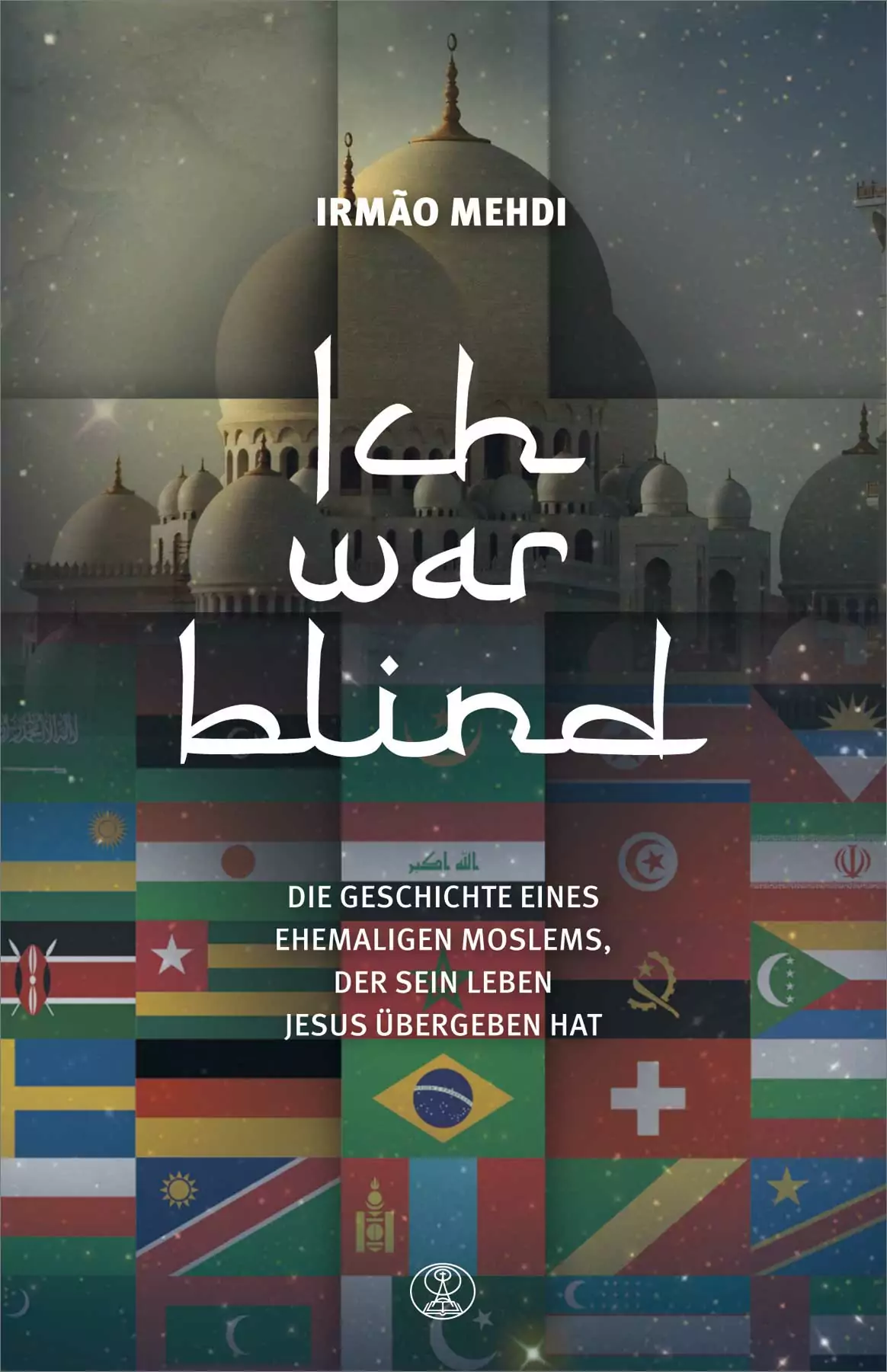 Ich war blind Ich war blind