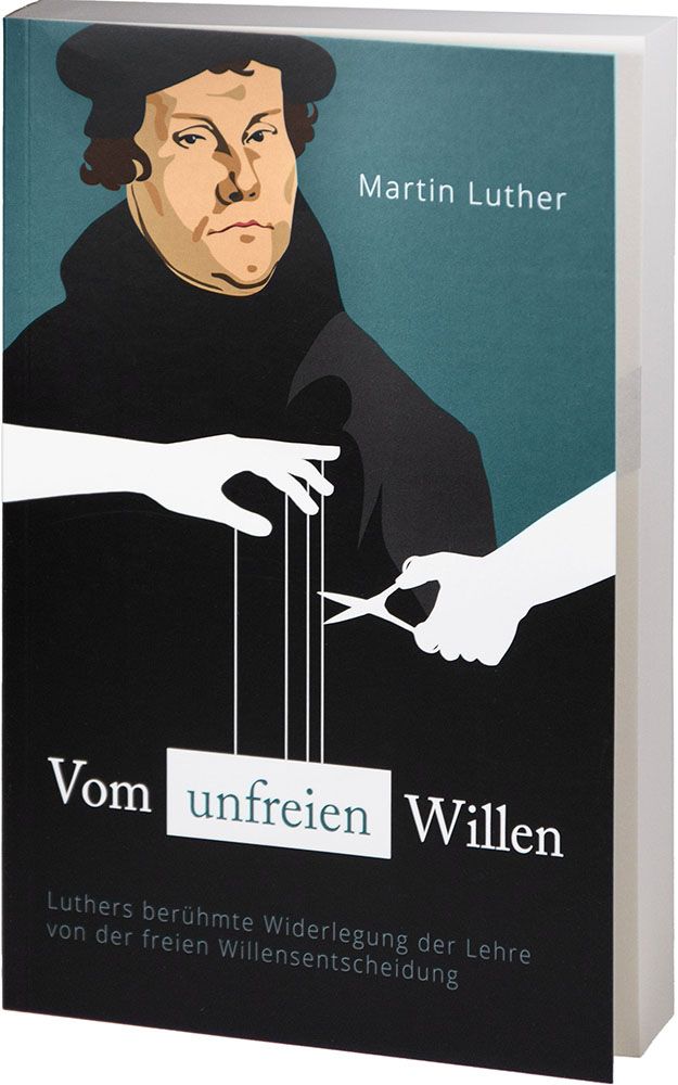 Vom unfreien Willen