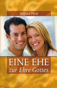 Eine Ehe zur Ehre Gottes