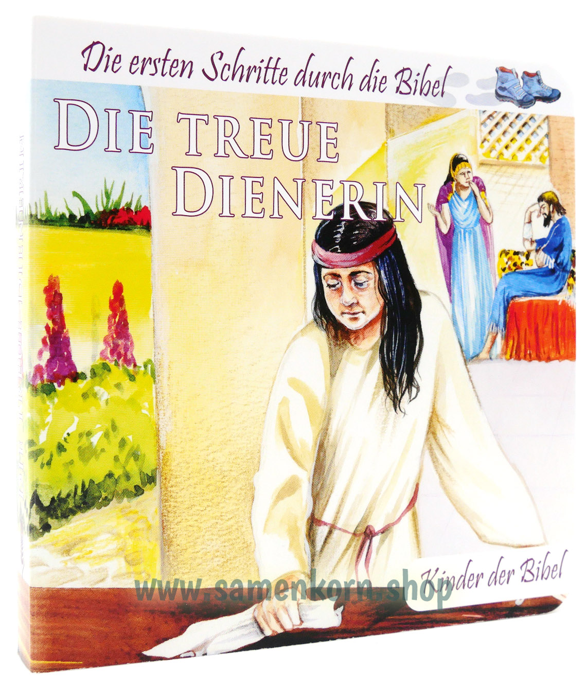 Die treue Dienerin - Kinder der Bibel