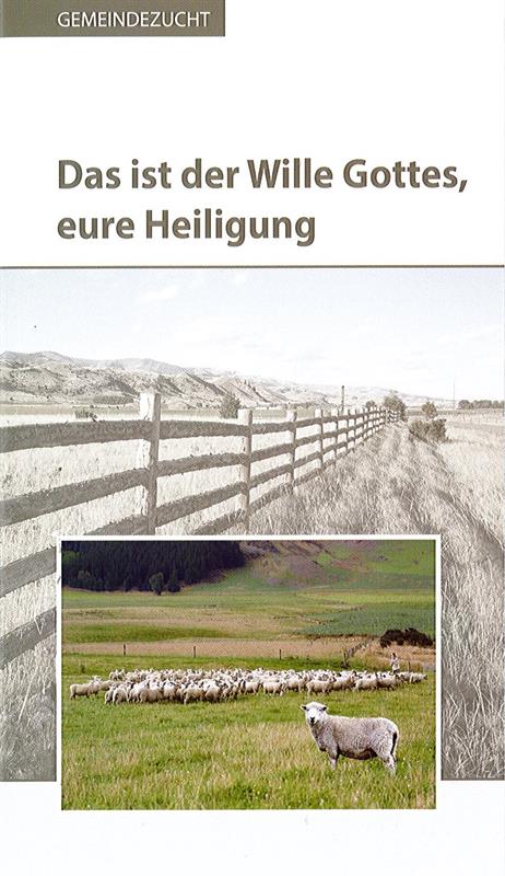 Das ist der Wille Gottes, eure Heiligung