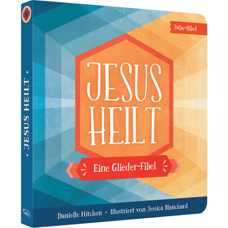 Glieder-Fibel - Jesus heilt (Pappebuch) Glieder-Fibel - Jesus heilt (Pappebuch)
