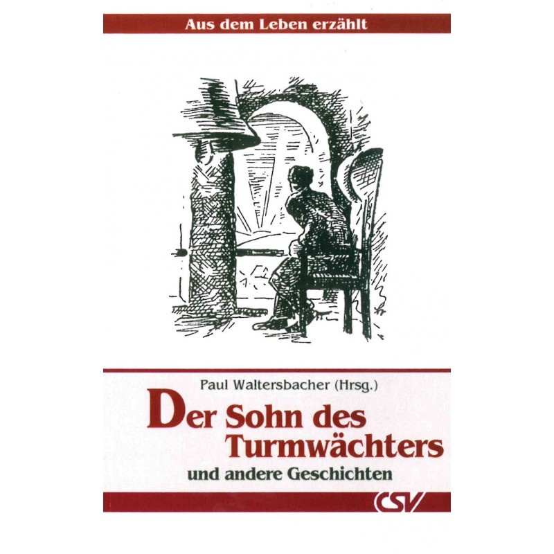 Der Sohn des Turmwächters Der Sohn des Turmwächters