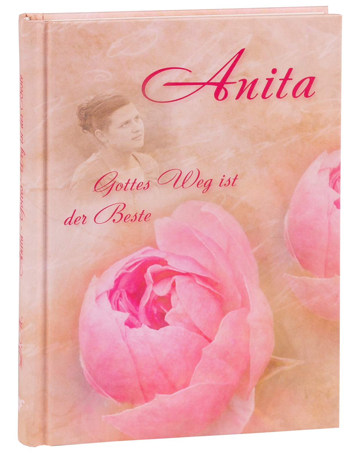 Anita - Gottes Weg ist der Beste