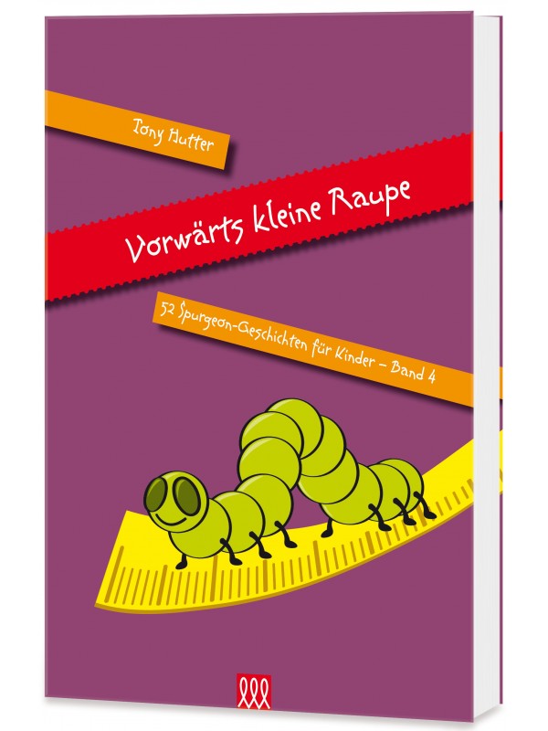 Vorwärts, kleine Raupe Vorwärts, kleine Raupe