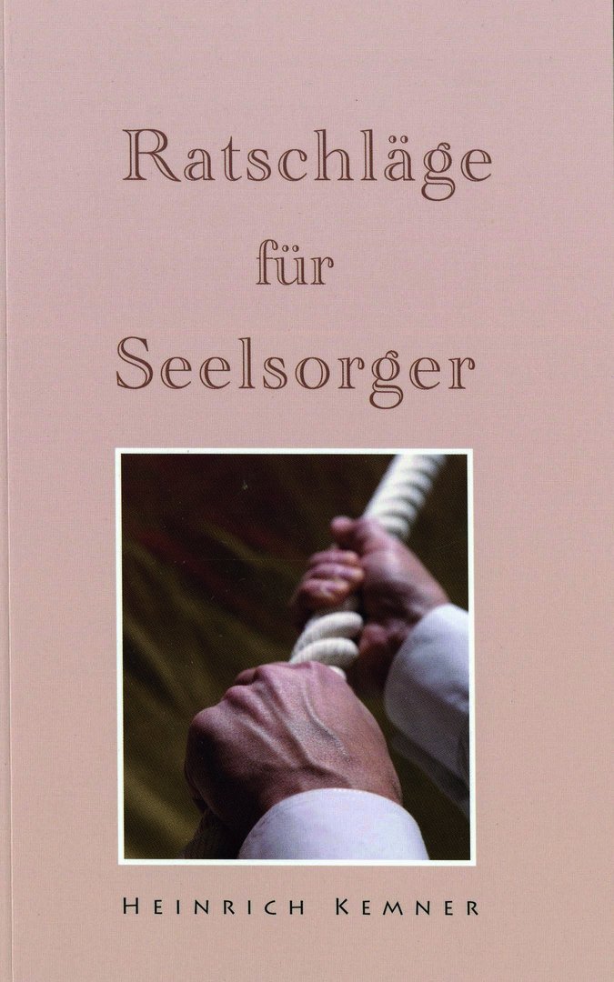 Ratschl-ge-f-r-Seelsorger Ratschläge für Seelsorger