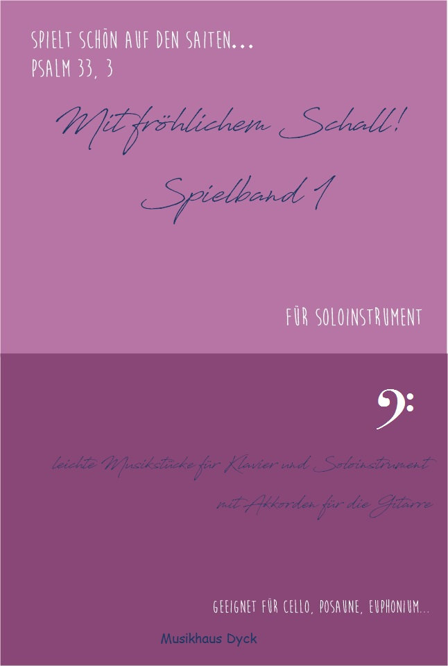 Mit fröhlichem Schall! Spielband 1 - Bassschlüssel Mit fröhlichem Schall! Spielband 1 - Bassschlüssel