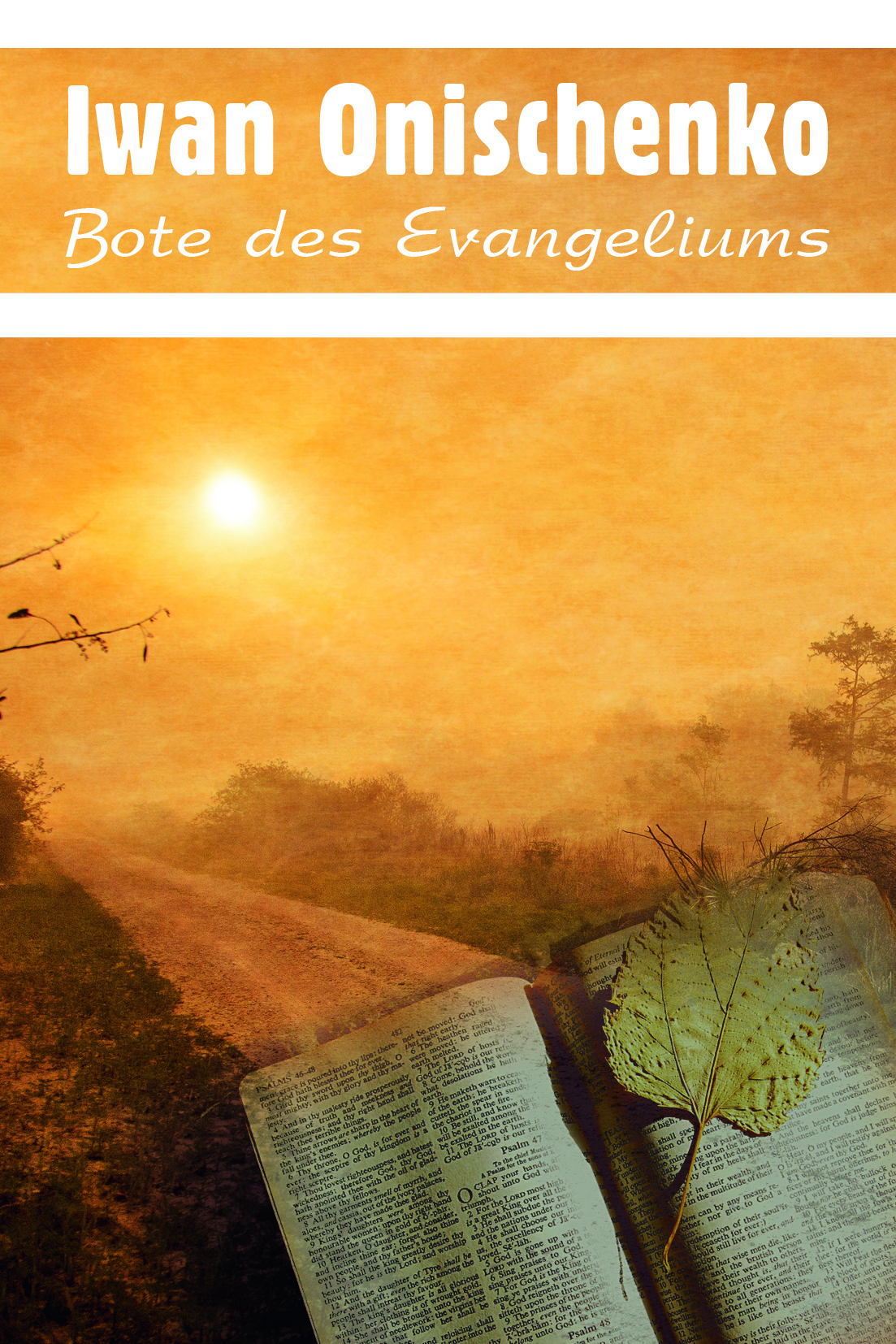 Iwan Onischenko – Bote des Evangeliums