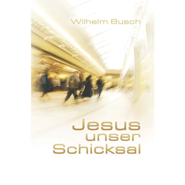 Jesus unser Schicksal - Special Edition Jesus unser Schicksal - Special Edition