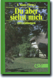 Du aber siehst mich