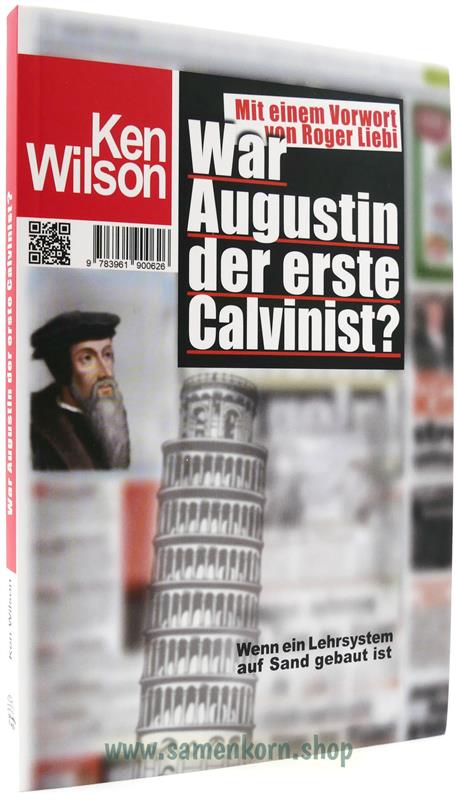 War Augustin der erste Calvinist?
