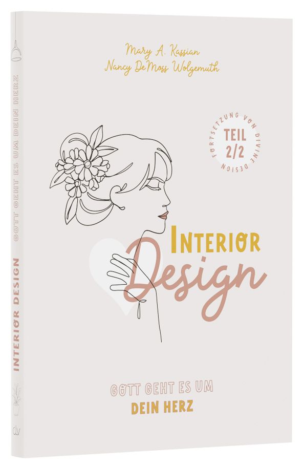 Interior Design - Gott geht es um dein Herz Interior Design - Gott geht es um dein Herz