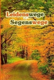 5788_0 Leidenswege - Segenswege