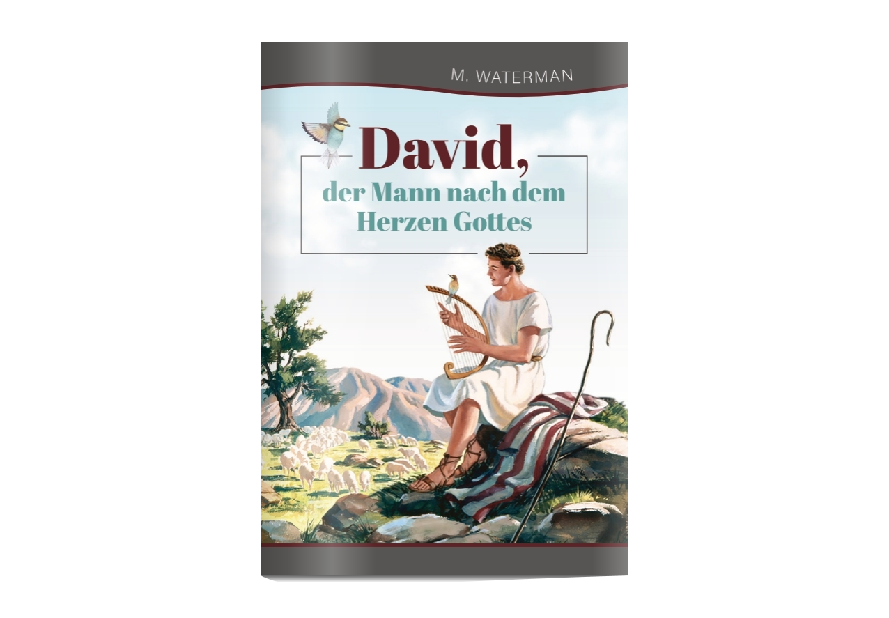 David, der Mann nach dem Herzen Gottes