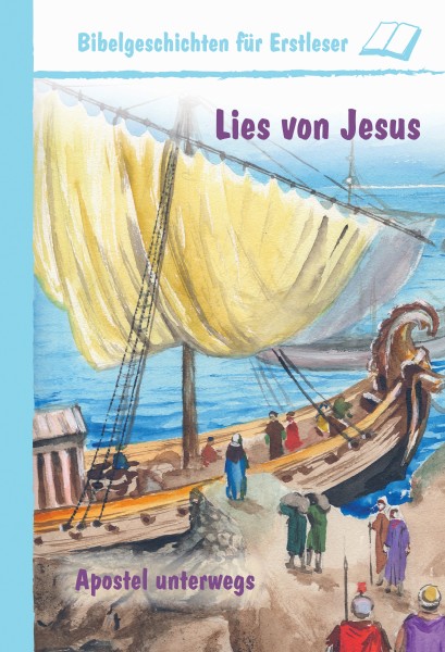 Lies von Jesus - Apostel unterwegs