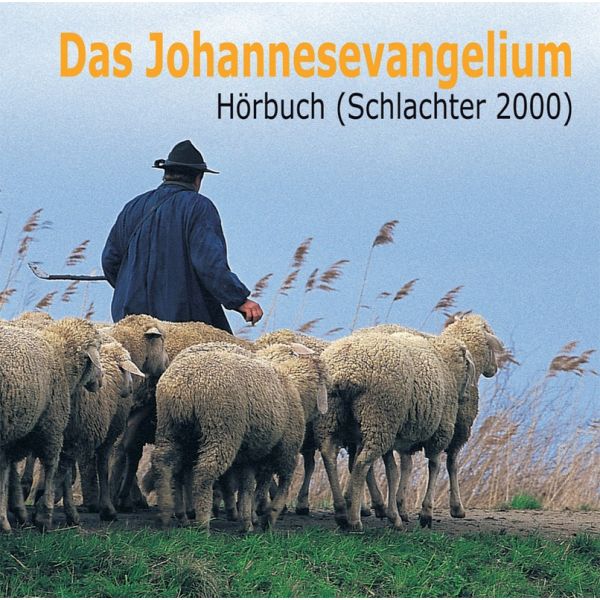 Das Johannesevangelium - Schlachter 2000 auf CD