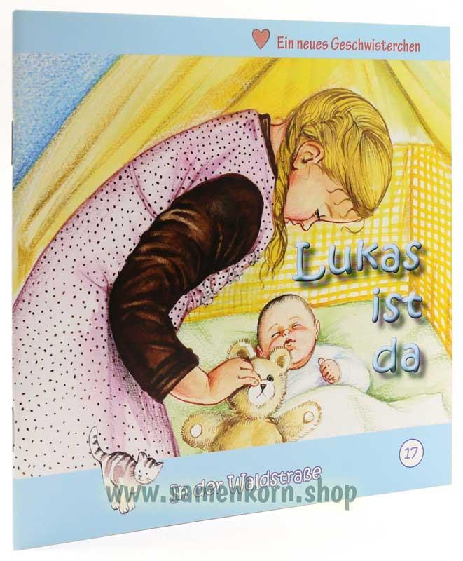Lukas ist da - Heft 17 Lukas ist da - Heft 17