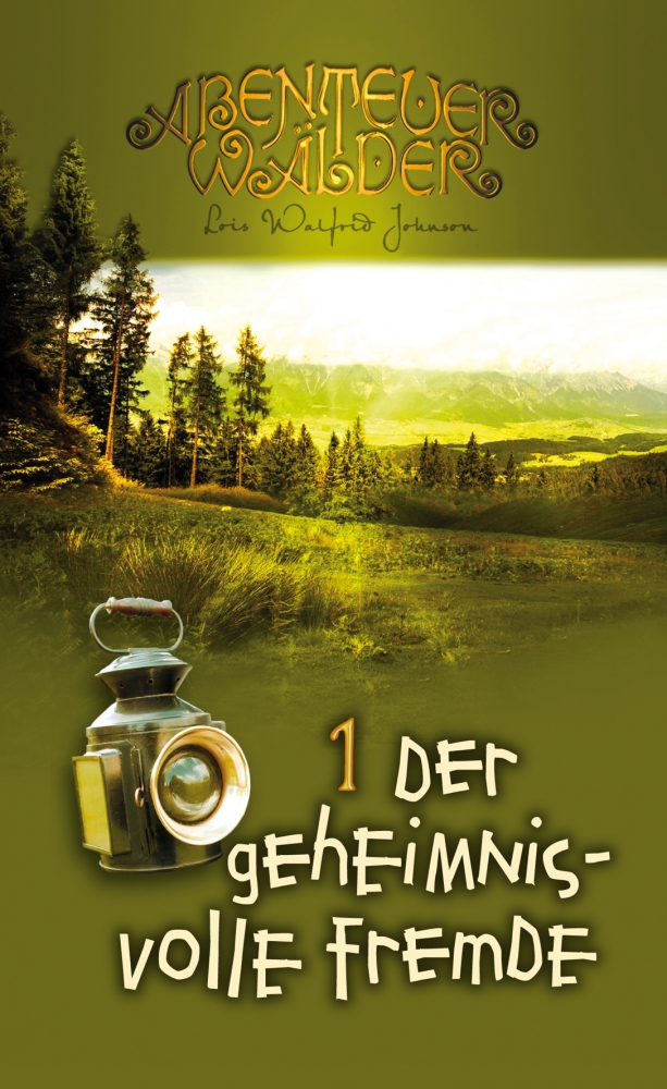 Der geheimnisvolle Fremde - Band 1 Der geheimnisvolle Fremde - Band 1