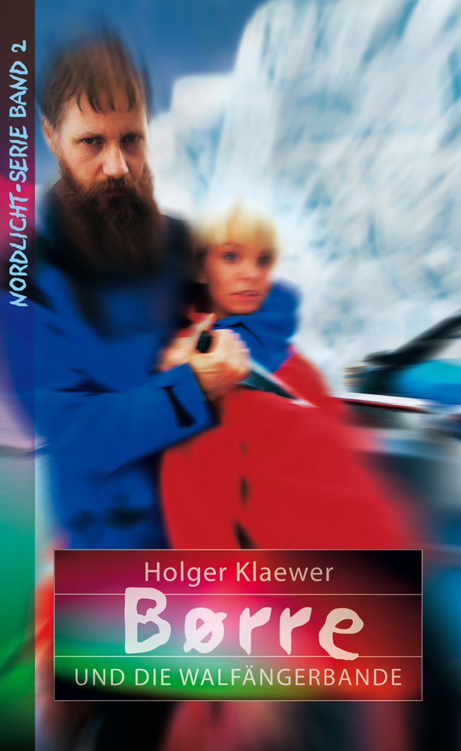 Børre und die Walfängerbande - Band 2 Børre und die Walfängerbande - Band 2