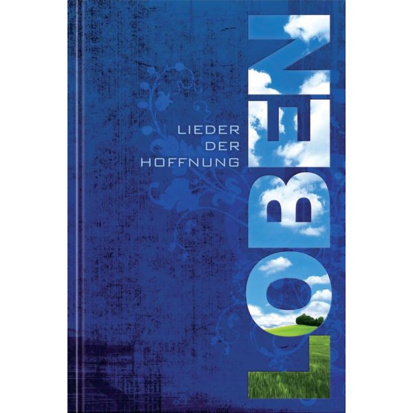 Loben - Liederbuch Loben - Liederbuch